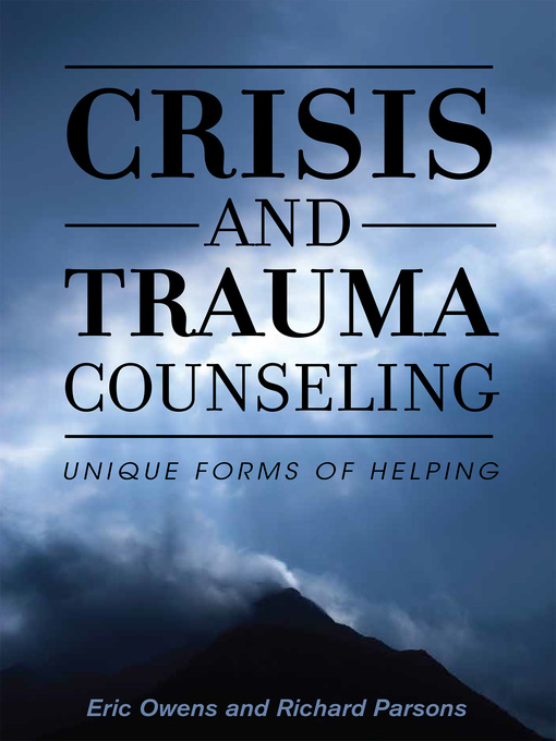 Title details for Crisis and Trauma Counseling by Eric Owens - Available